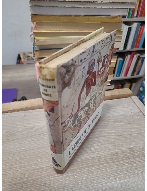 L'Acrobate de Minos - Lavolle L.N.