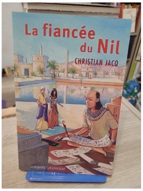 La Fiancée du Nil - Christian Jacq