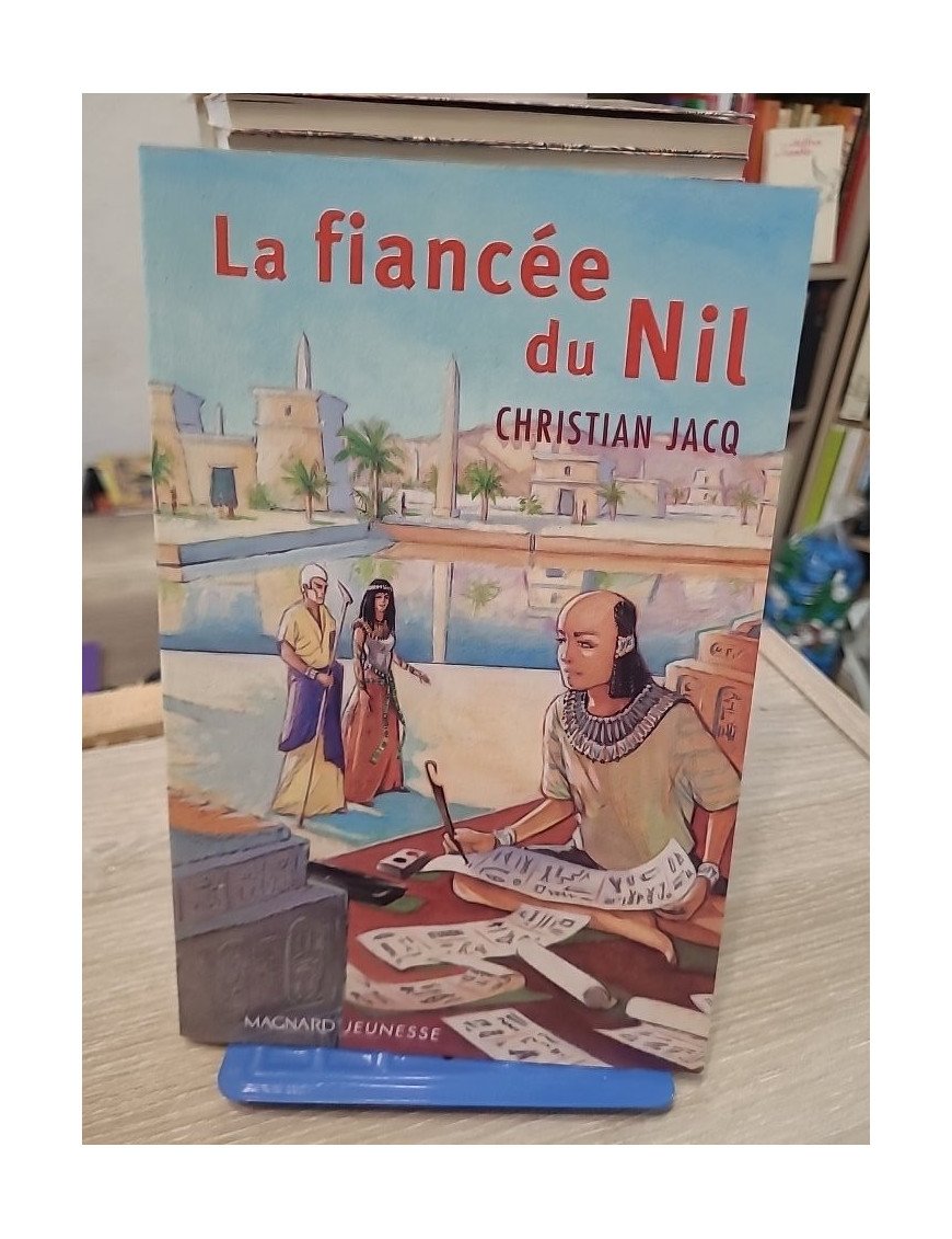 La Fiancée du Nil - Christian Jacq