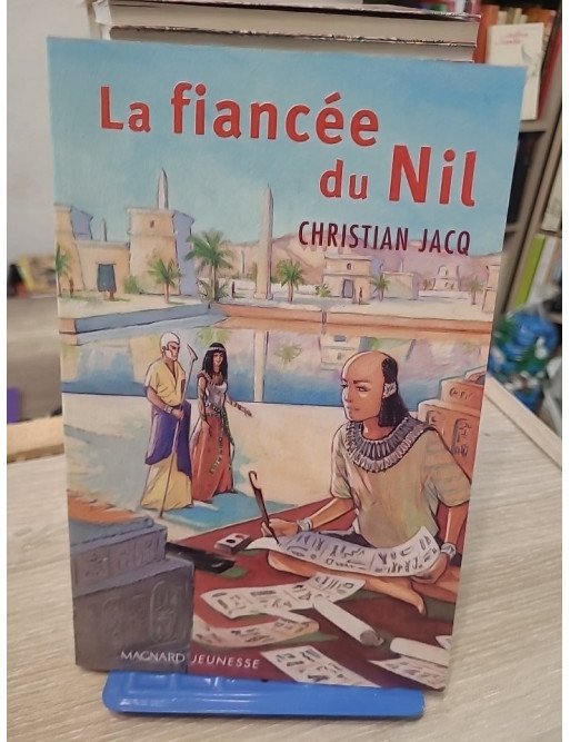 La Fiancée du Nil - Christian Jacq