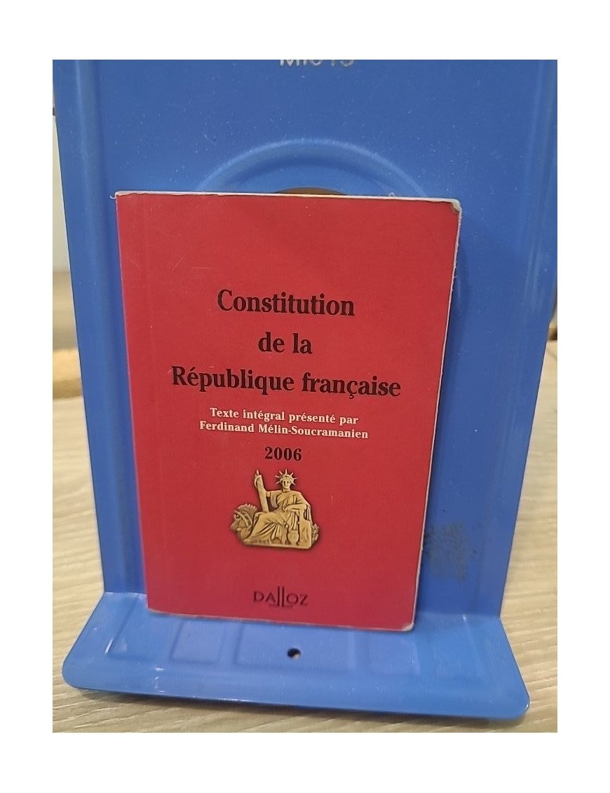 Constitution de la République française - Édition 2006, texte officiel