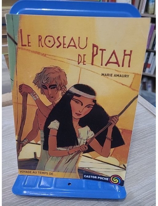 Le Roseau de Ptah - Aventure et romance en Égypte ancienne