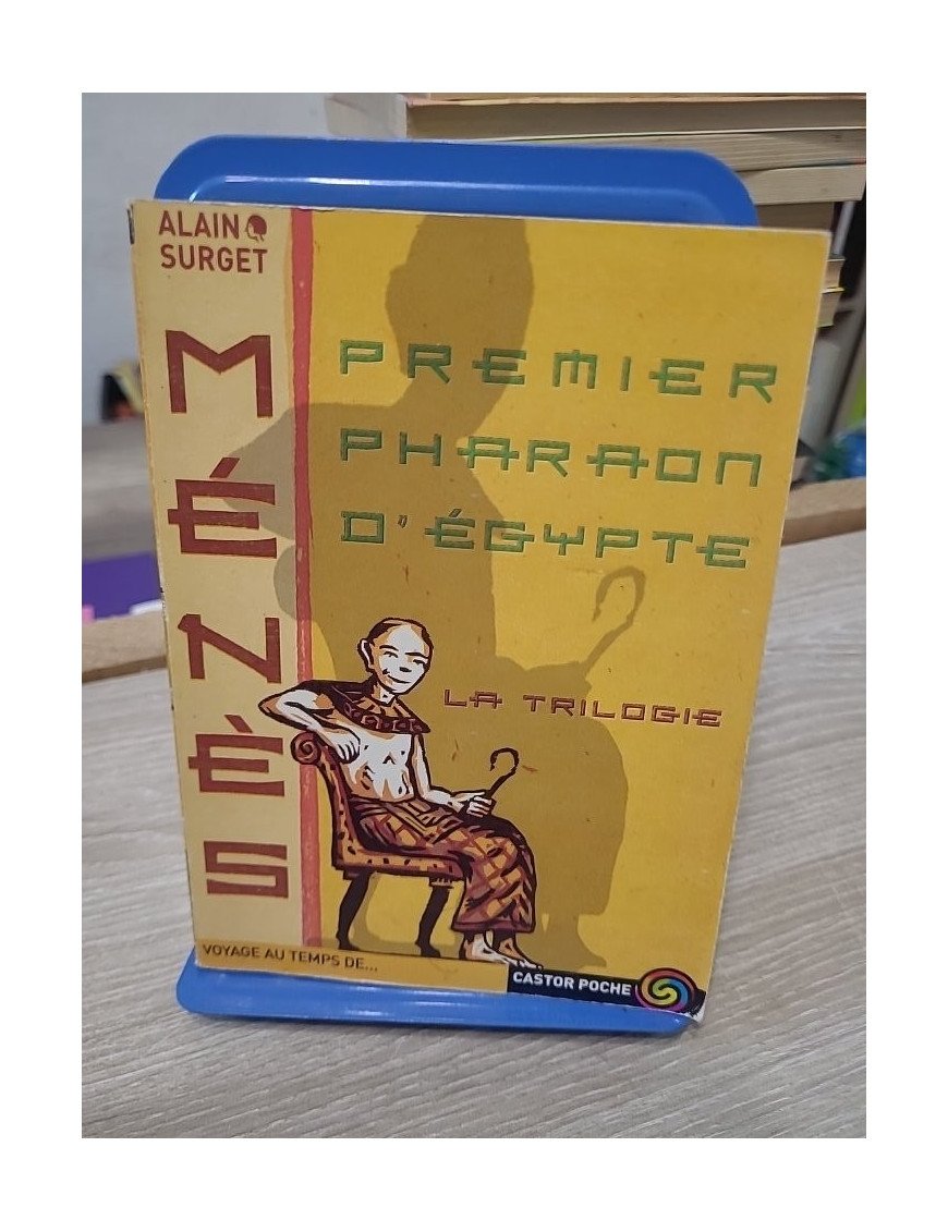 Ménès - Premier pharaon d'Égypte, épopée au temps des Deux Terres