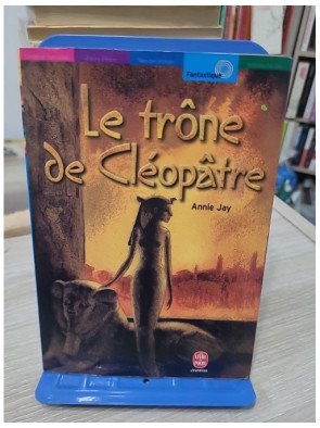 Le Trône de Cléopâtre - Intrigues et aventures en Égypte antique