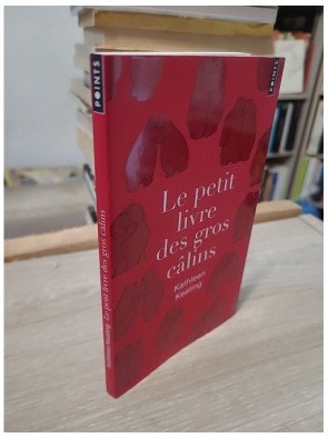 Le Petit Livre des gros câlins (Collector)