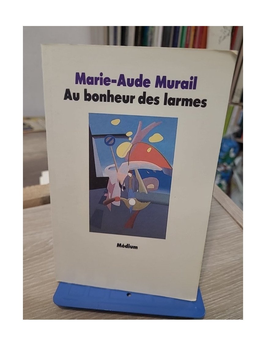 Au bonheur des larmes - Ancienne édition Medium