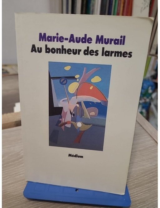 Au bonheur des larmes - Ancienne édition Medium