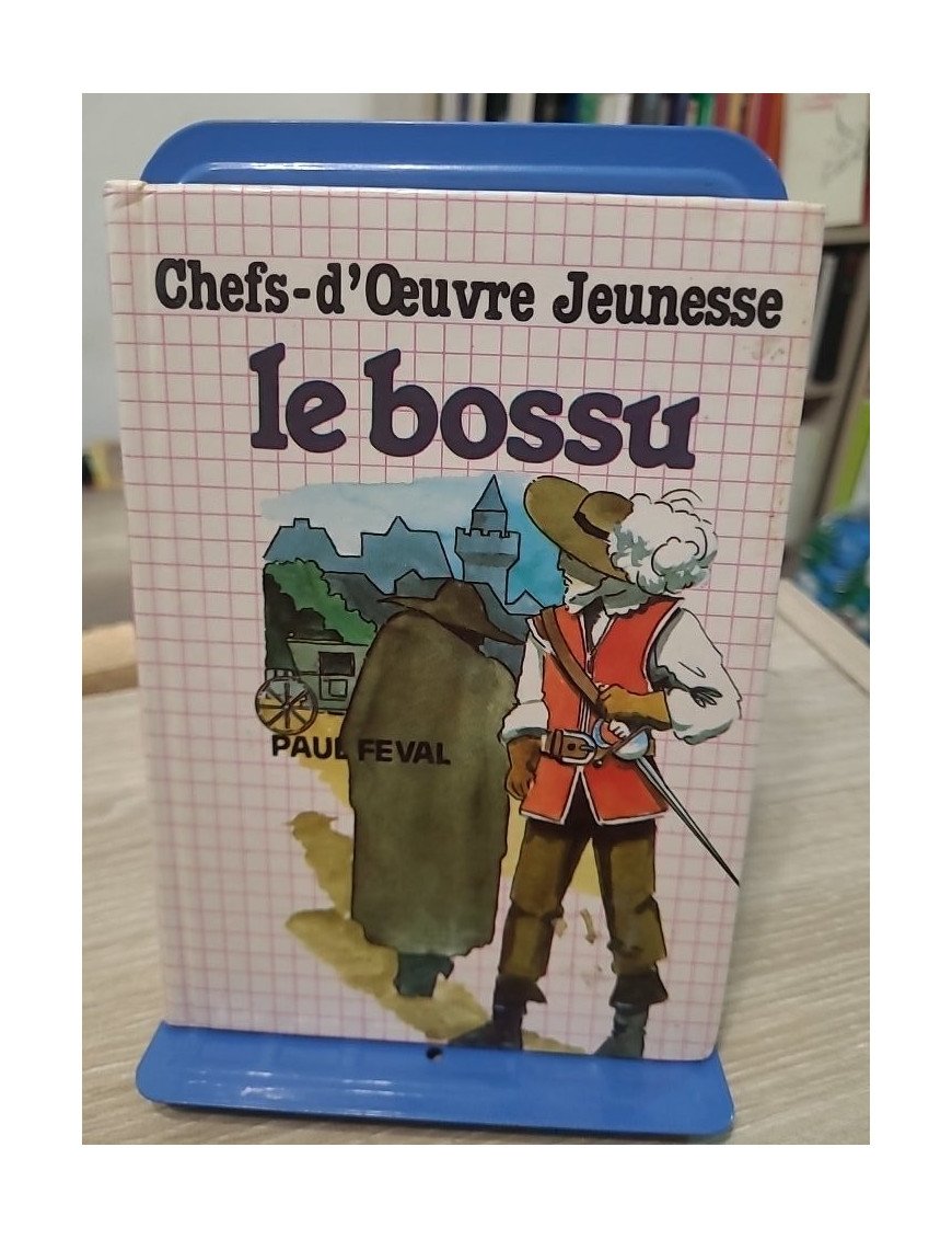 Chefs-d'œuvre Jeunesse - Le Bossu