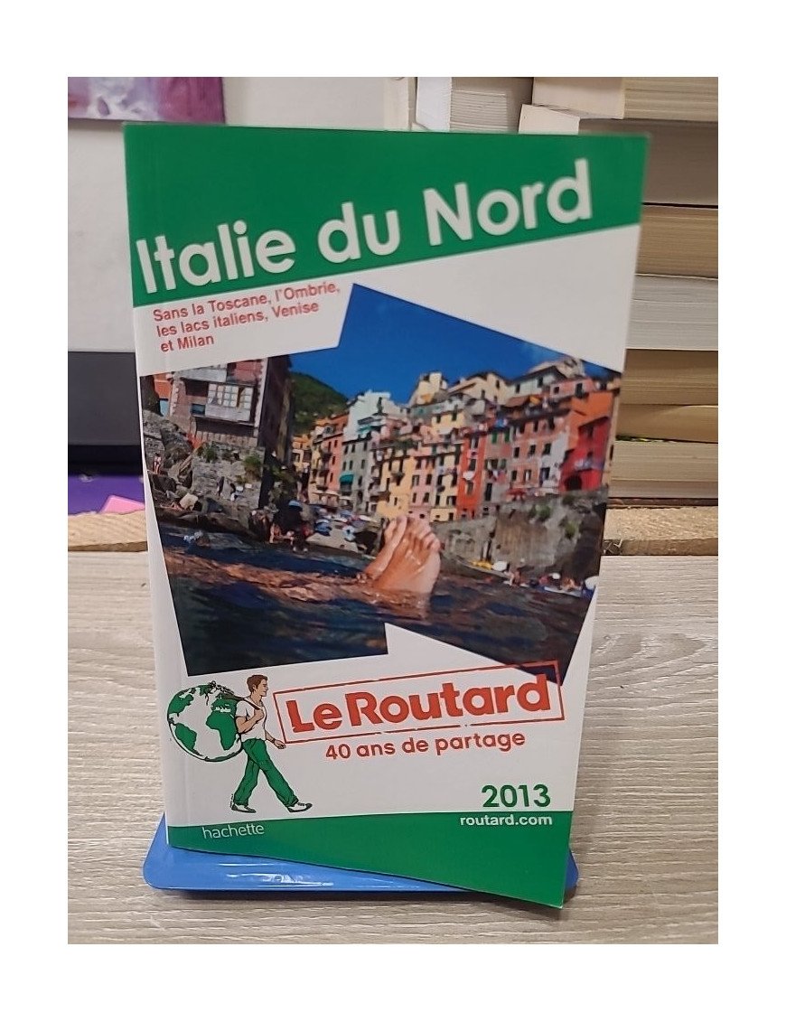 Italie du Nord - Guide du Routard 2013