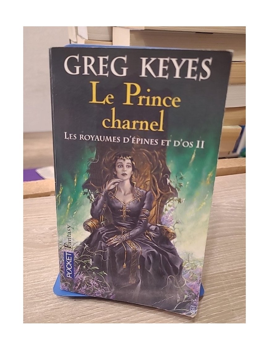 Les Royaumes d'épines et d'os - Tome 2 : Le Prince charnel