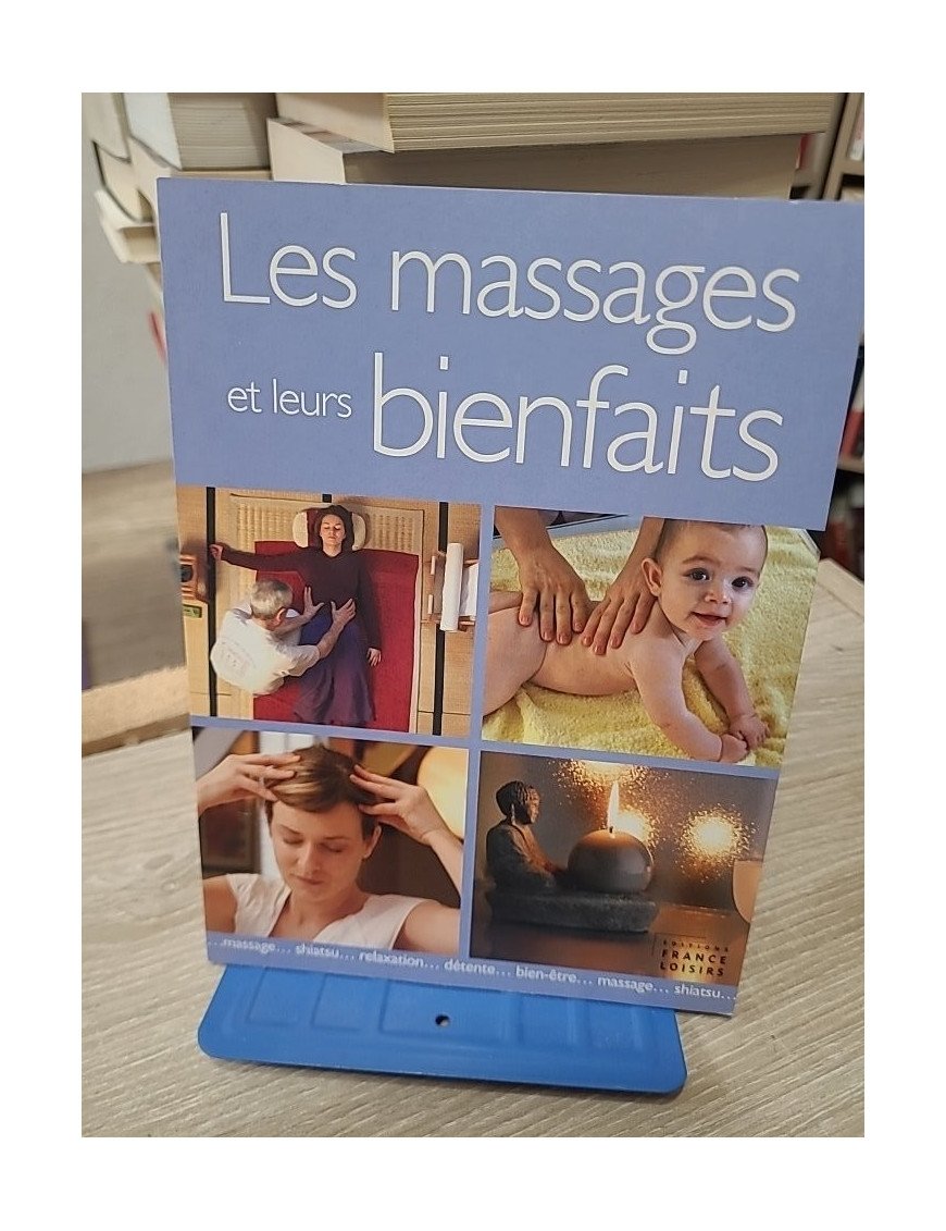 Les massages et leurs bienfaits