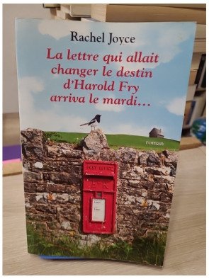 La lettre qui allait changer le destin d'Harold Fry arriva le mardi...