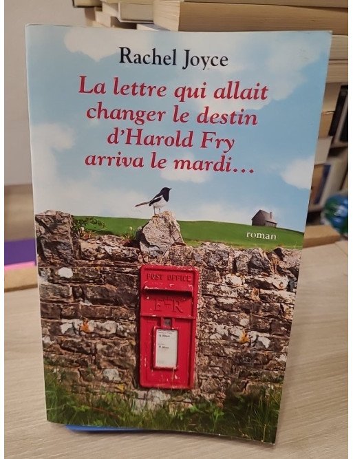 La lettre qui allait changer le destin d'Harold Fry arriva le mardi...