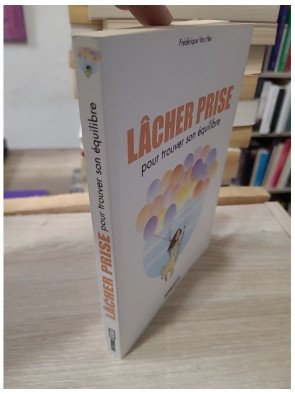 Lâcher prise - Pour trouver son équilibre