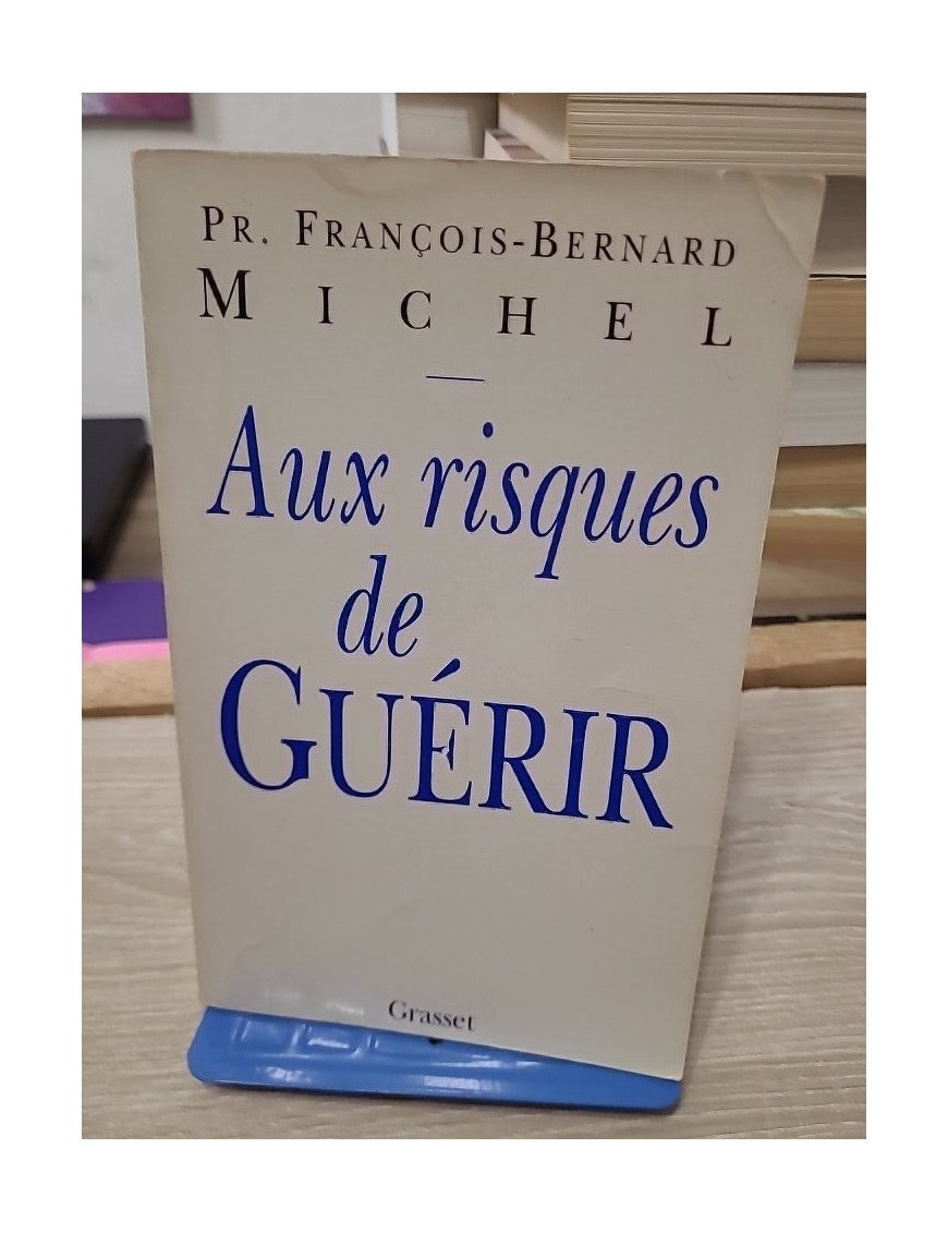 Aux risques de guérir