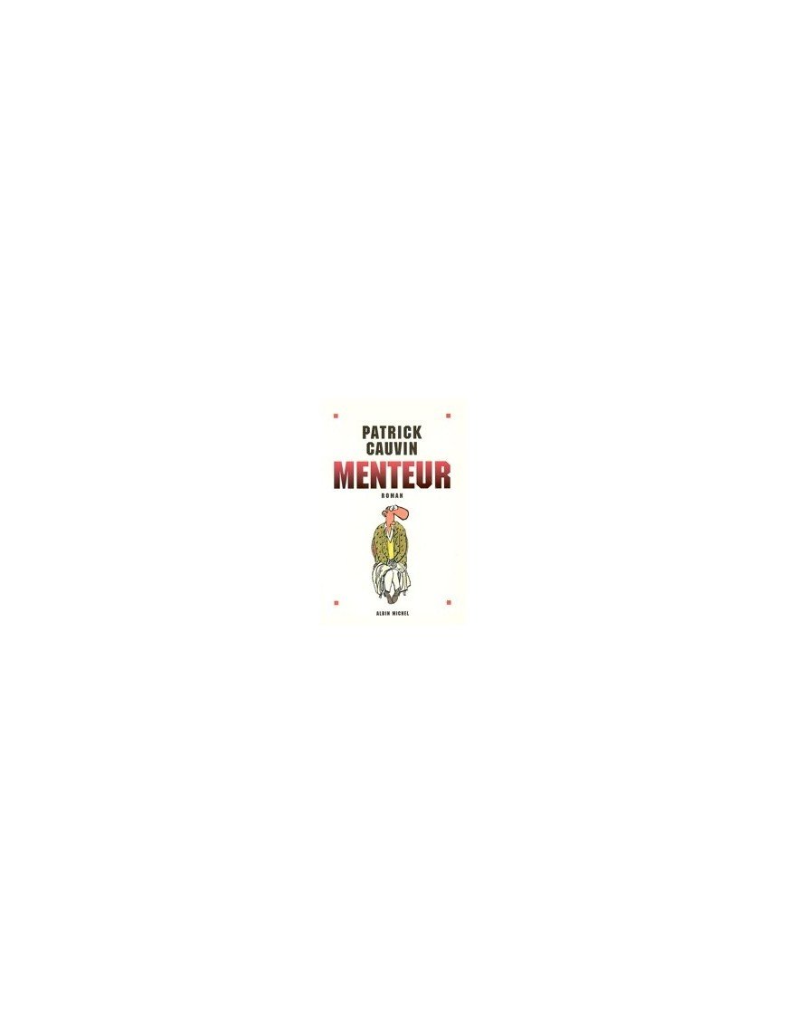 Menteur de Patrick Cauvin