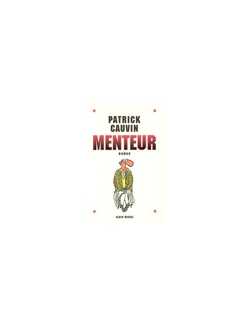 Menteur de Patrick Cauvin