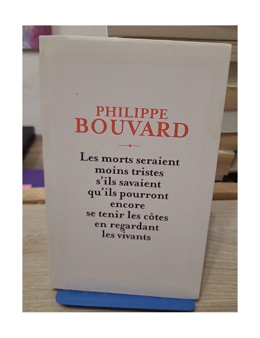 Les morts seraient moins tristes s'ils savaient qu'ils pourront encore se tenir les côtes en regardant les vivants