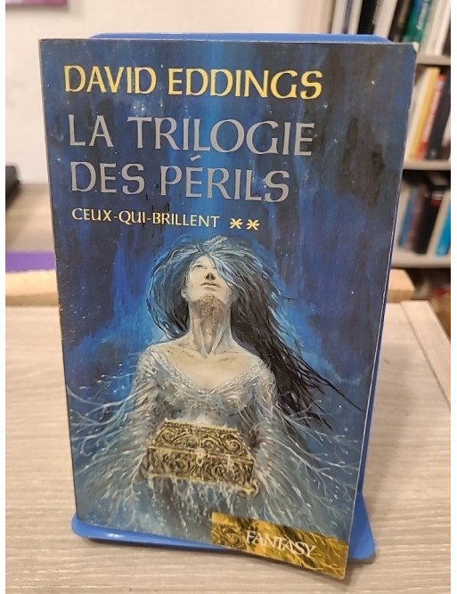 La trilogie des périls - Tome 2 : Ceux-qui-brillent - David Eddings
