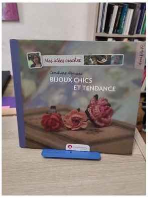 Mes idées crochet - Bijoux chics et tendance - Cendrine Armani