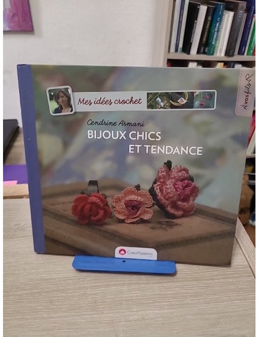 Mes idées crochet - Bijoux chics et tendance - Cendrine Armani