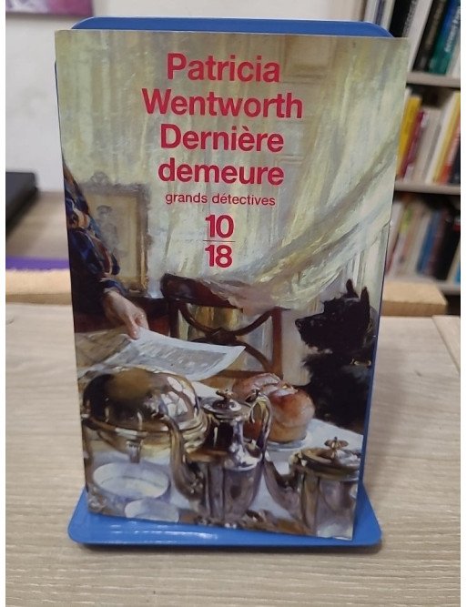 Dernière Demeure - Les enquêtes de Miss Silver - Patricia Wentworth