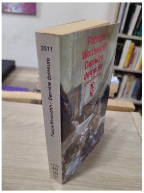 Dernière Demeure - Les enquêtes de Miss Silver - Patricia Wentworth
