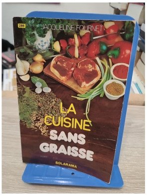 La cuisine sans graisse - Recettes légères et astuces santé
