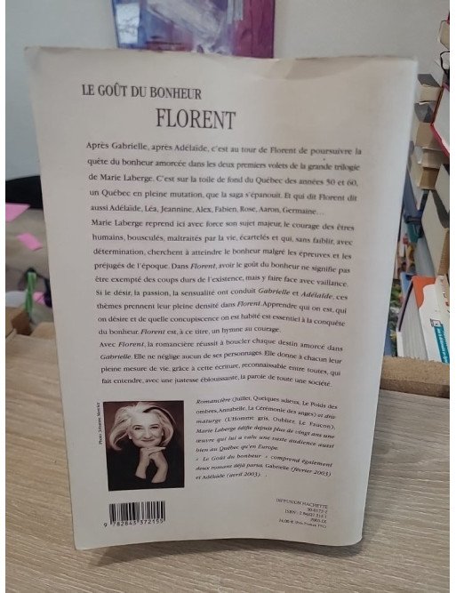Le Goût du Bonheur Tome 3 - Florent - Saga familiale au Québec des années 50-60