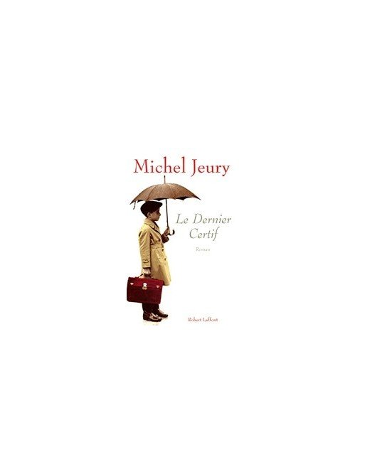 Le dernier certif Par Michel JEURY