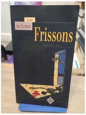 Frissons - Nouvelles fantastiques du Prince de la Terreur