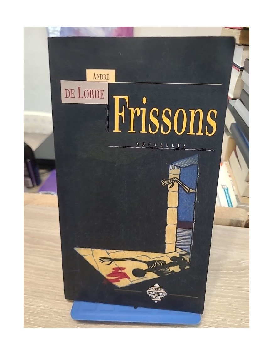 Frissons - Nouvelles fantastiques du Prince de la Terreur