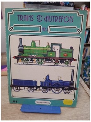 Trains d'autrefois n°1