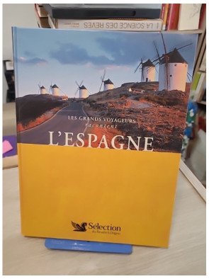 Les grands voyageurs racontent l'Espagne