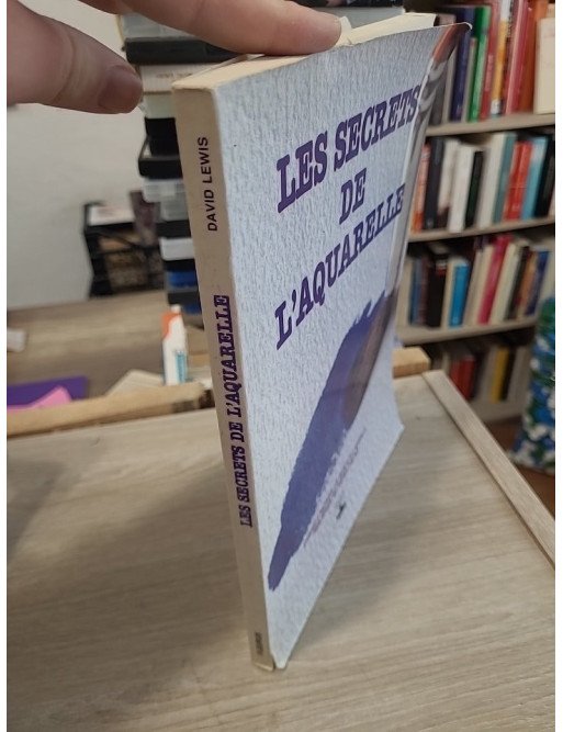 Les Secrets de l'aquarelle - Techniques et conseils des grands maîtres