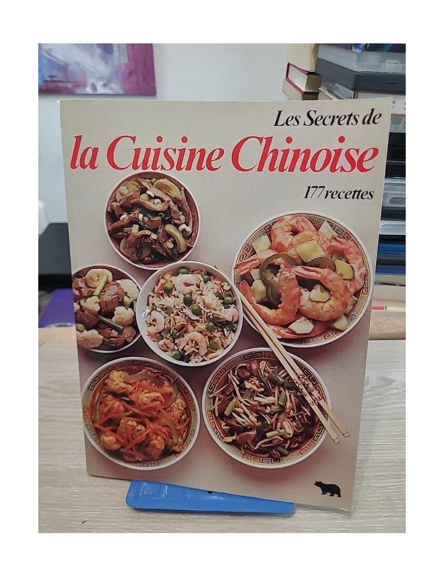 Les secrets de la cuisine chinoise - 177 recettes
