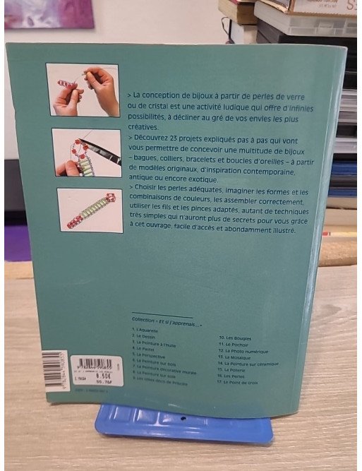 Les Perles - Créer des bijoux pas à pas