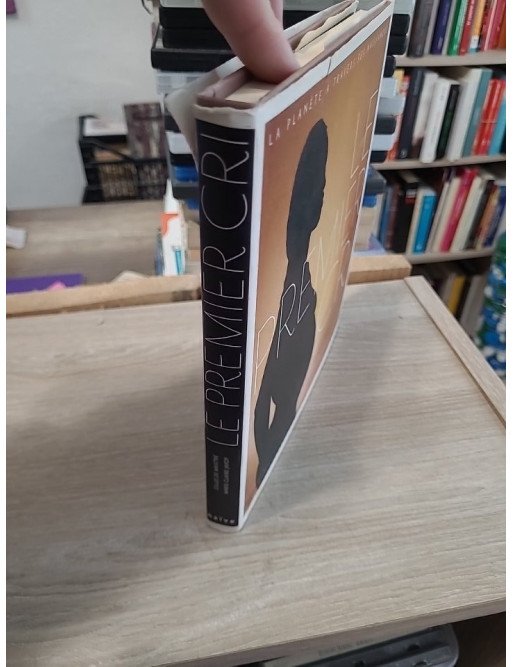 Le Premier Cri - La Planète à travers ses naissances