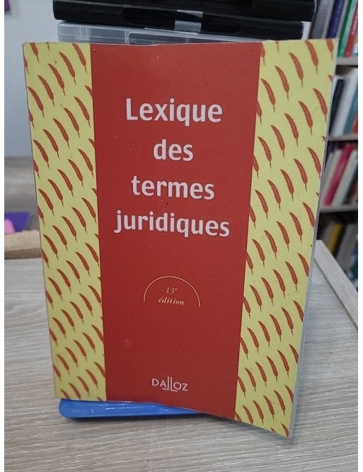 Lexique des termes juridiques - 13e édition