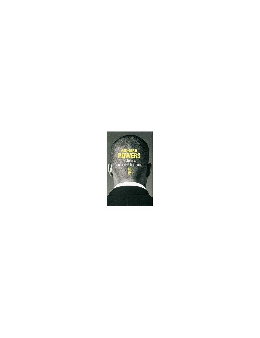 Le temps oü nous chantions de Richard Powers