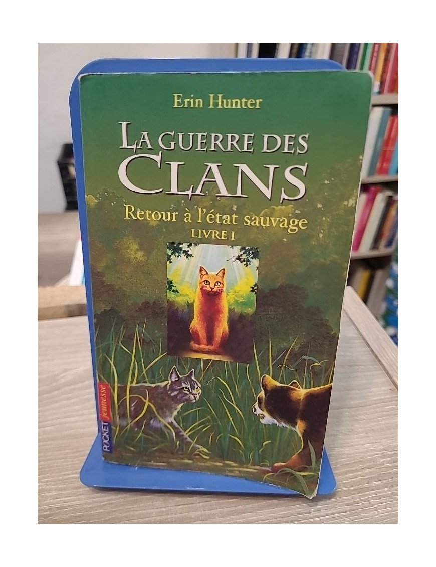 La Guerre des Clans - Cycle 1 Tome 1 : Retour à l'état sauvage
