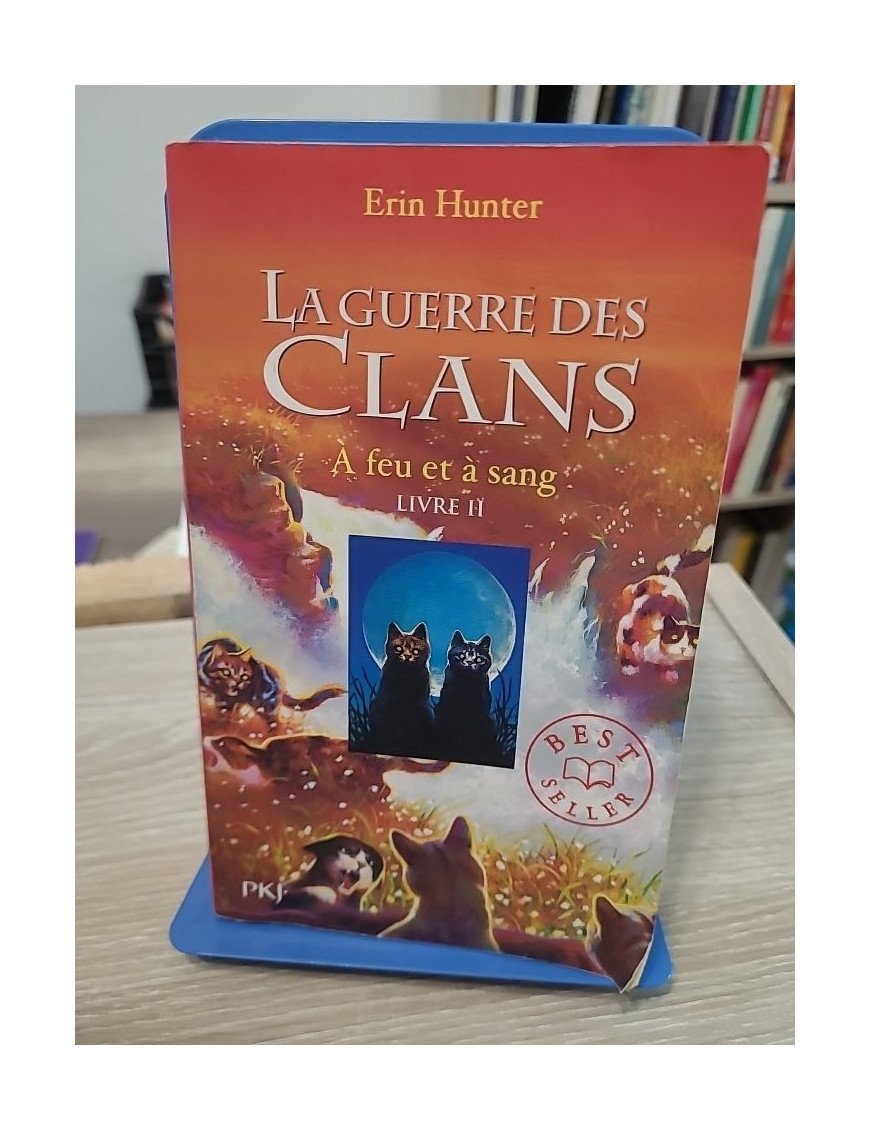 La Guerre des Clans - Cycle 1 Tome 2 : À Feu et à Sang