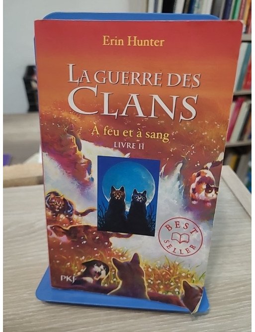 La Guerre des Clans - Cycle 1 Tome 2 : À Feu et à Sang