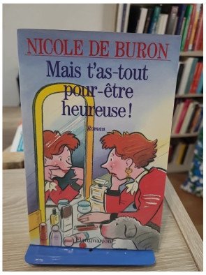 Mais t'as tout pour être heureuse ! - Roman humoristique sur la déprime et le couple