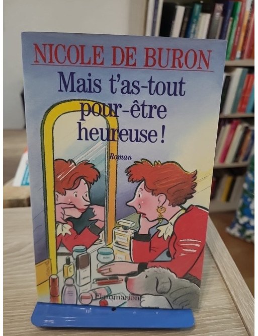 Mais t'as tout pour être heureuse ! - Roman humoristique sur la déprime et le couple