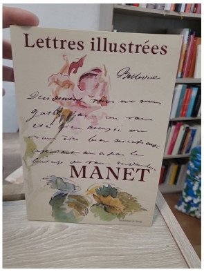 Lettres illustrées - Correspondance d'Édouard Manet en couleurs