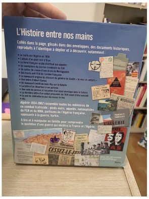 Algérie 1954-1962 - Lettres, carnets et récits des Français et des Algériens dans la guerre