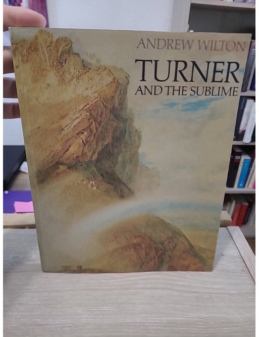 Turner and the Sublime – Étude sur l’esthétique du sublime chez J. M. W. Turner