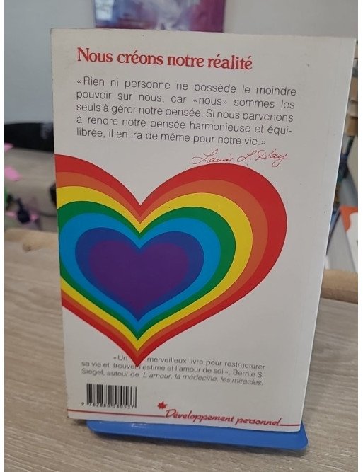 Transformez votre vie - Les clés du développement personnel selon Louise L. Hay