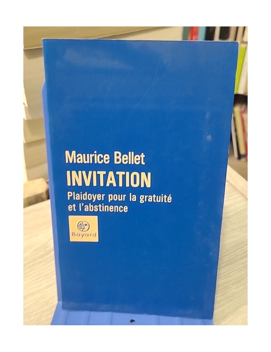 Invitation - Plaidoyer pour la gratuité et l'abstinence | Maurice Bellet